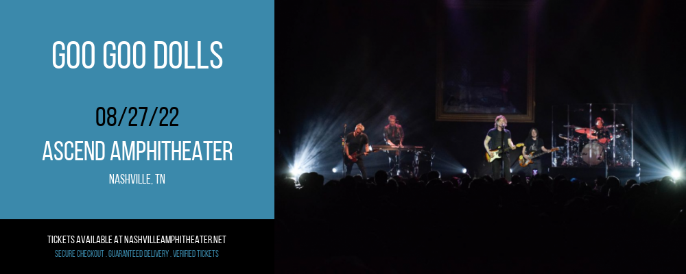 Goo Goo Dolls at Ascend Amphitheater tickets Goo Goo Dolls at Ascend Amphitheater