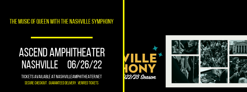 The Music Of Queen With The Nashville Symphony at Ascend Amphitheater tickets The Music Of Queen With The Nashville Symphony at Ascend Amphitheater
