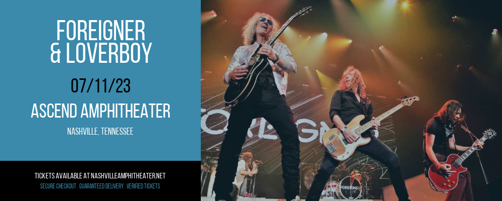 Foreigner & Loverboy at Ascend Amphitheater tickets Foreigner & Loverboy at Ascend Amphitheater