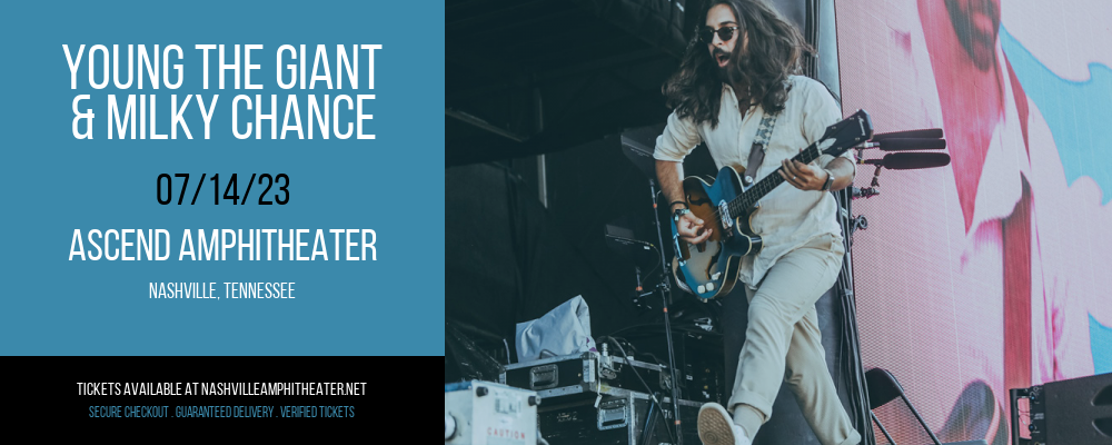 Young the Giant & Milky Chance at Ascend Amphitheater tickets Young the Giant & Milky Chance at Ascend Amphitheater