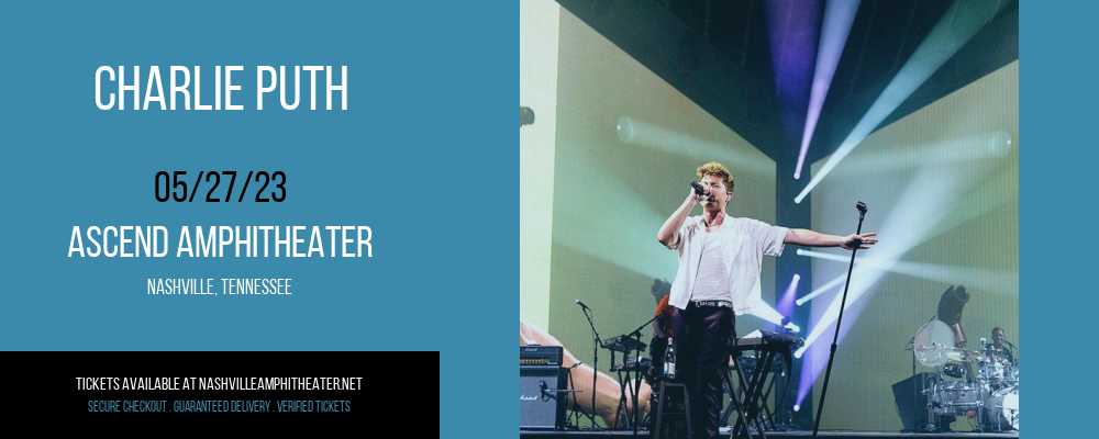 Charlie Puth at Ascend Amphitheater tickets Charlie Puth at Ascend Amphitheater