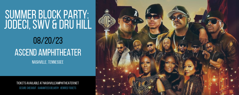 Summer Block Party: Jodeci, SWV & Dru Hill at Ascend Amphitheater tickets Summer Block Party: Jodeci, SWV & Dru Hill at Ascend Amphitheater