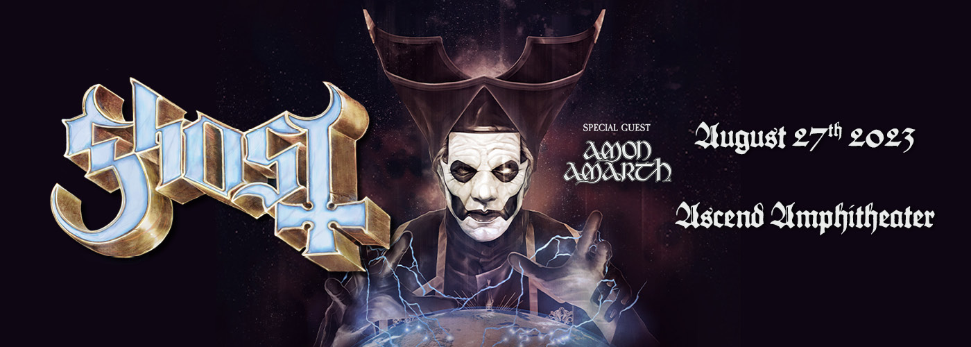 Ghost & Amon Amarth at Ascend Amphitheater tickets Ghost & Amon Amarth at Ascend Amphitheater
