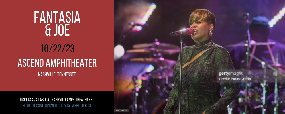 Fantasia & Joe [CANCELLED] at Ascend Amphitheater