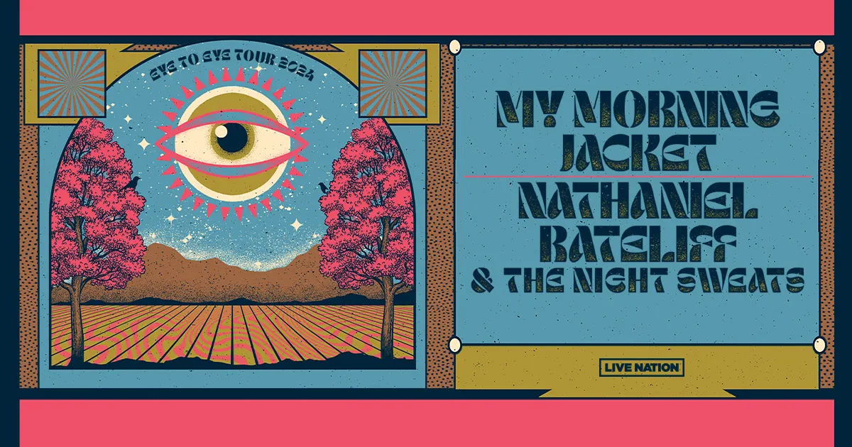 My Morning Jacket & Nathaniel Rateliff and The Night Sweats