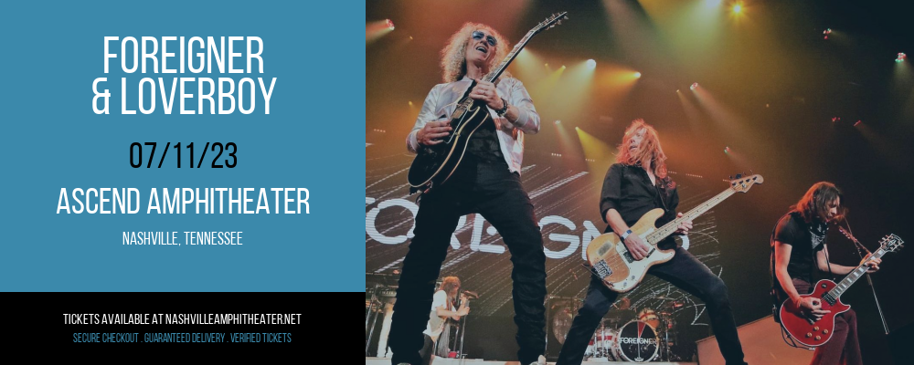 Foreigner & Loverboy at Ascend Amphitheater