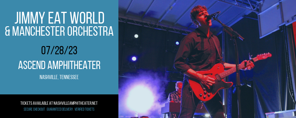 Jimmy Eat World & Manchester Orchestra at Ascend Amphitheater tickets Jimmy Eat World & Manchester Orchestra at Ascend Amphitheater