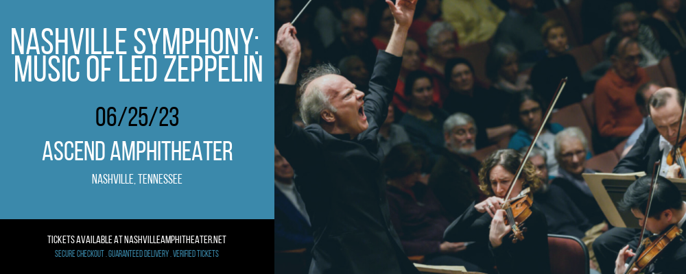 Nashville Symphony: Music of Led Zeppelin at Ascend Amphitheater tickets Nashville Symphony: Music of Led Zeppelin at Ascend Amphitheater